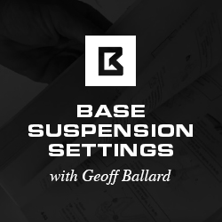 Understanding Base Suspension Settings with Geoff Ballard