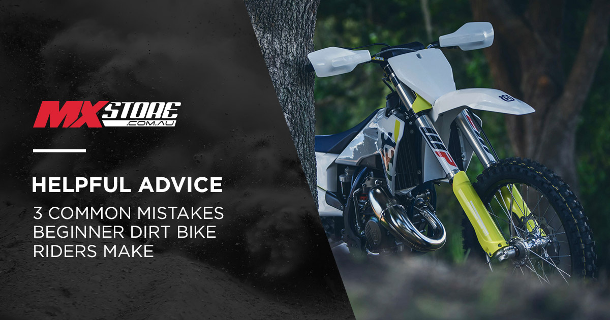 3 common mistakes beginner dirt bike riders make main image