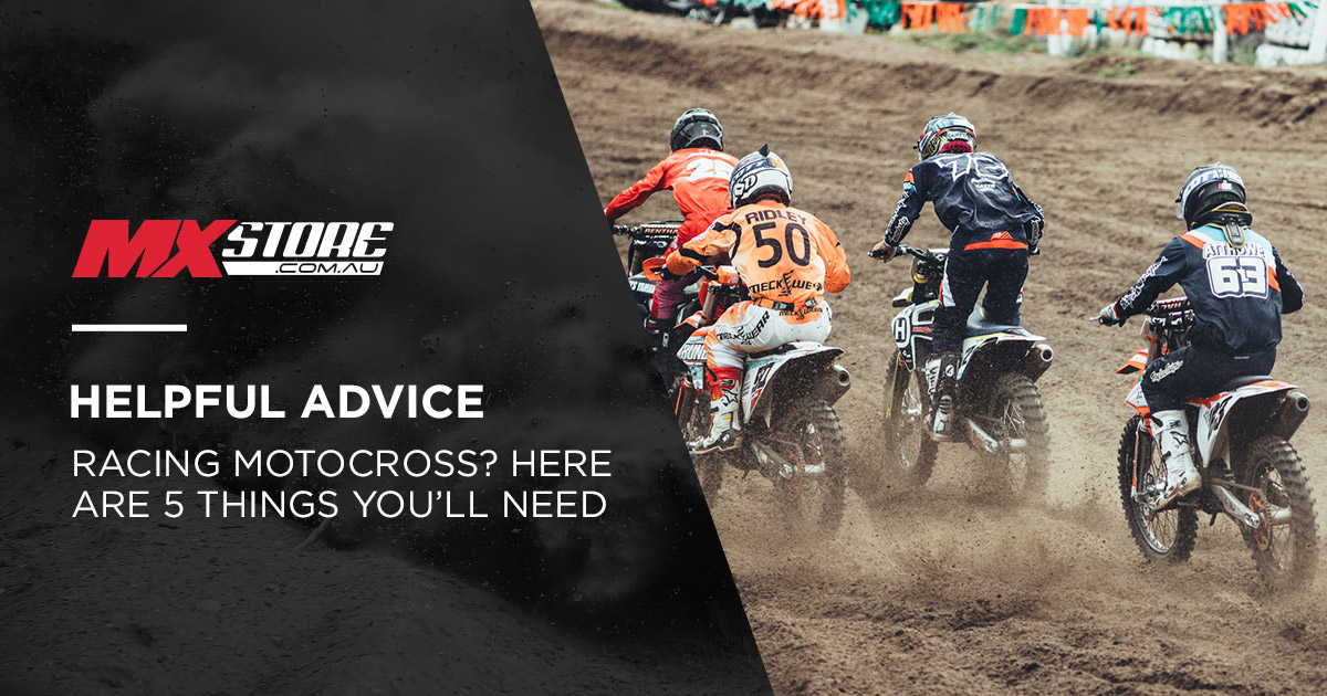 Racing motocross? Here are five things you’ll need  main image