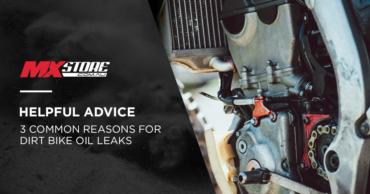 Three common reasons for dirt bike oil leaks main image